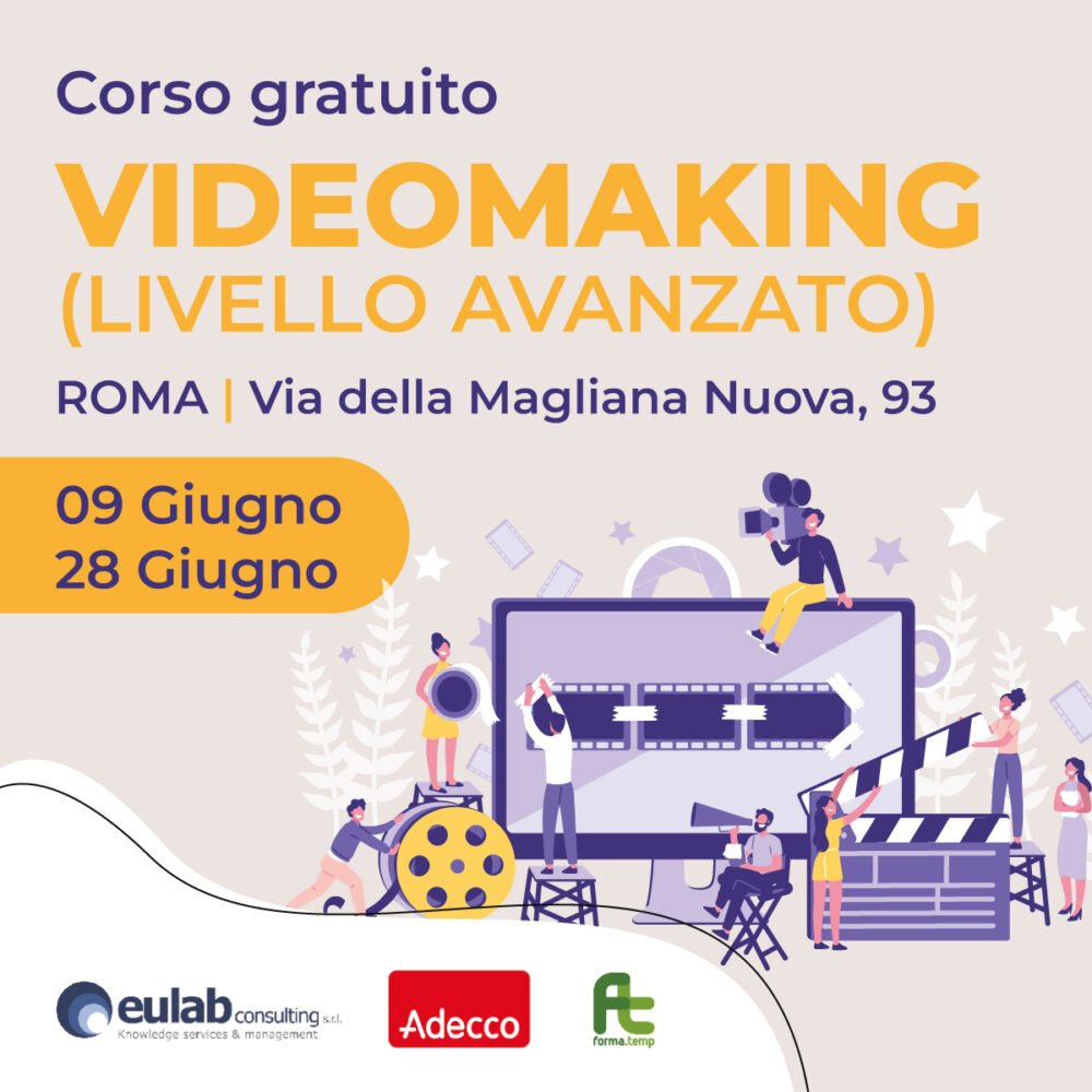 Corso di Formazione Professionale Gratuito In Videomaking e Post Produzione (GIUGNO 2022)